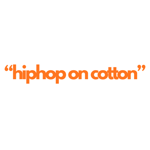 HHOC "hiphop on cotton"